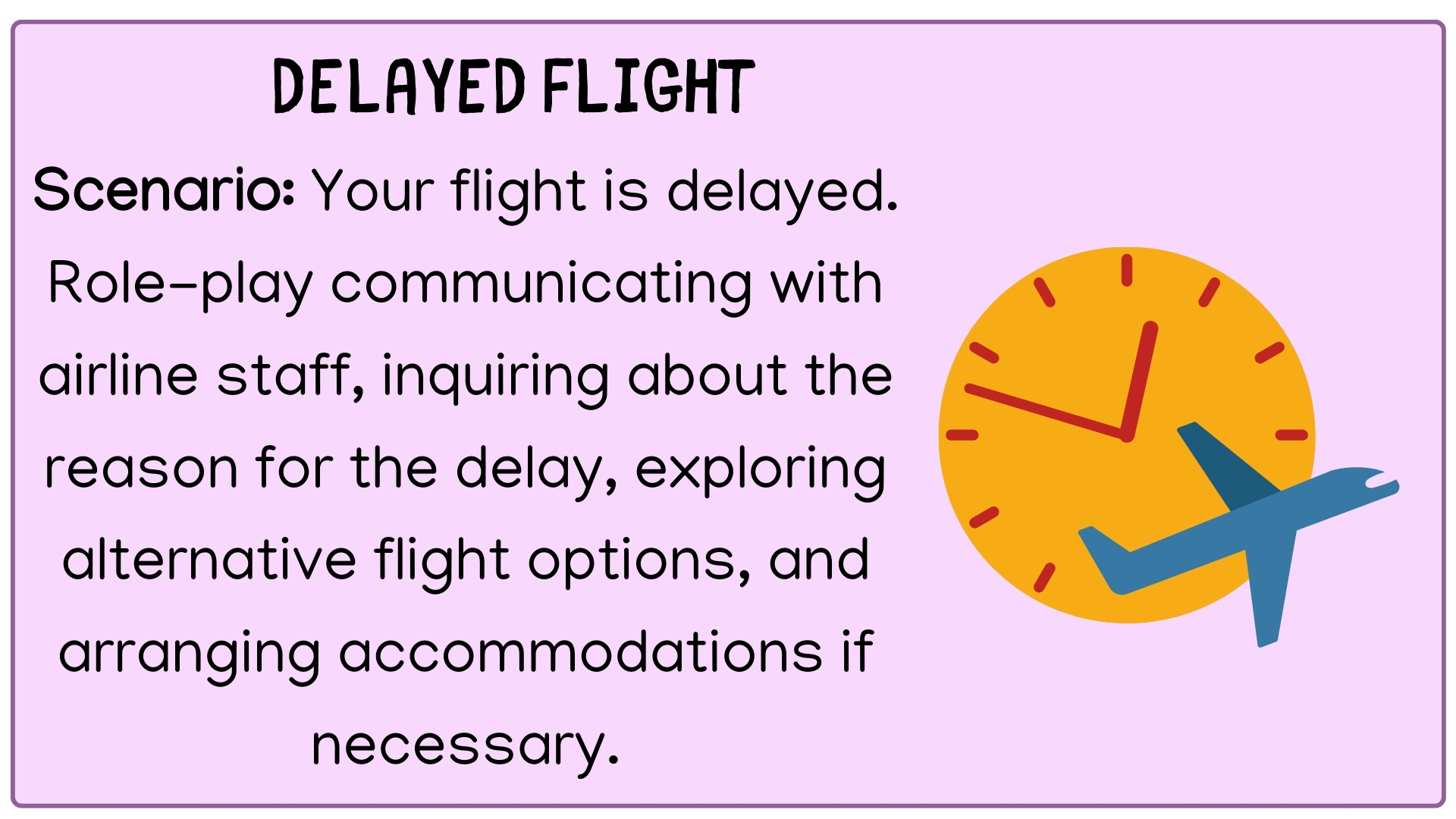 Role Play Delayed Flight